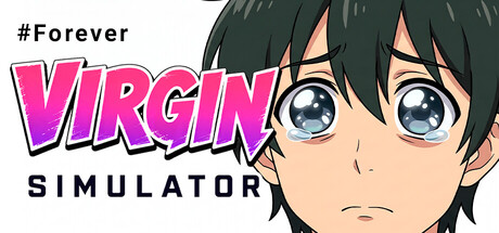 Forever Virgin Simulator