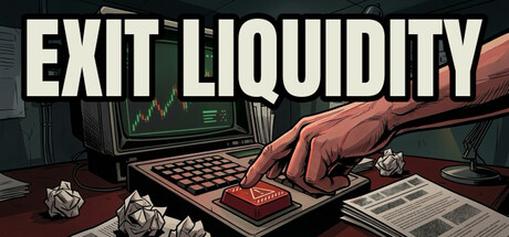 Cover art from Exit Liquidity: Wall Street Trading Sim