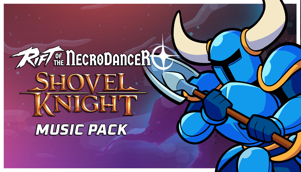 Rift of the NecroDancer: Shovel Knight Music Pack