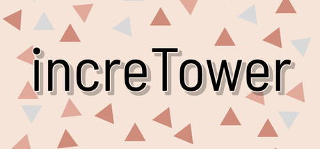 increTower