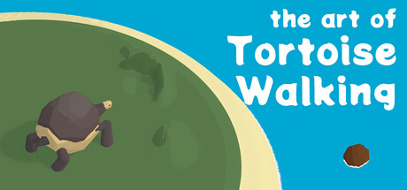 the art of Tortoise Walking
