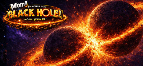 Cover art from Mom! I'm gonna be a black hole when I grow up!