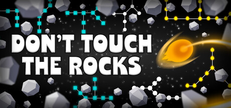 Don't Touch The Rocks