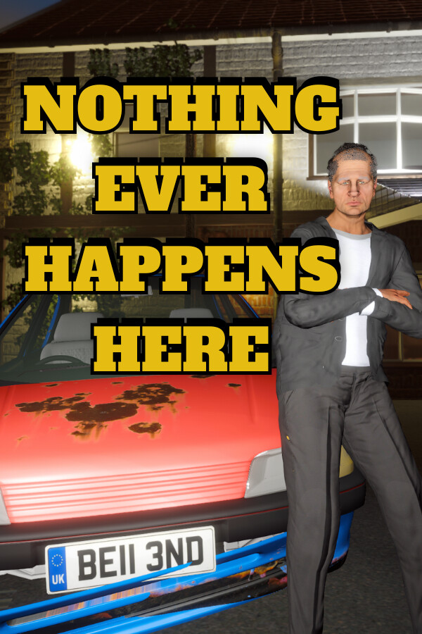 Nothing Ever Happens Here