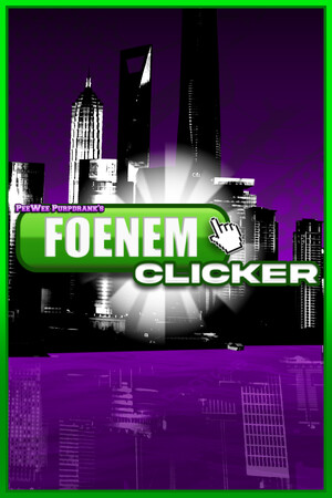 PeeWee Purpdrank's FOENEM Clicker cover