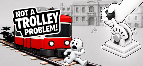 Cover art from Not a Trolley Problem!