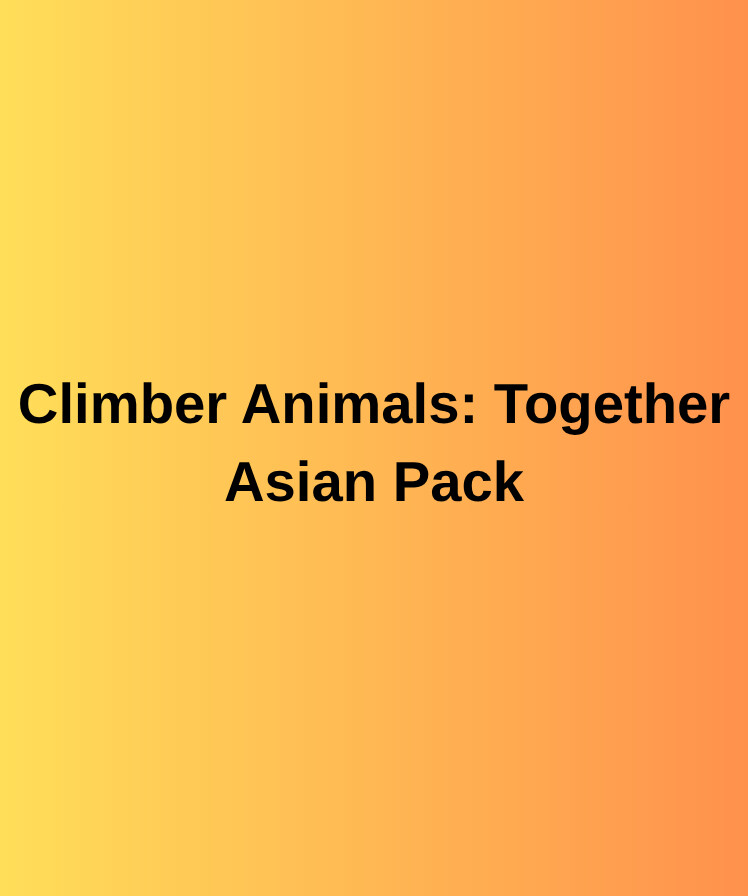 Climber Animals Together : Asian Pack