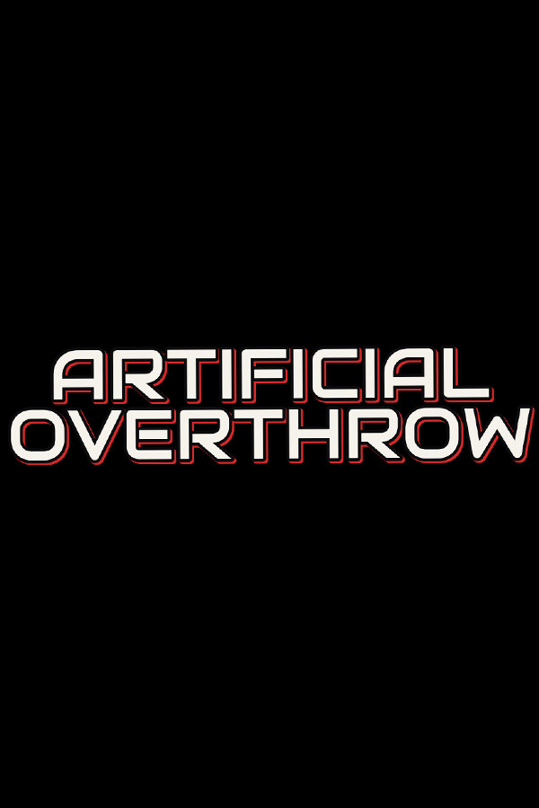 ArtificialOverthrow