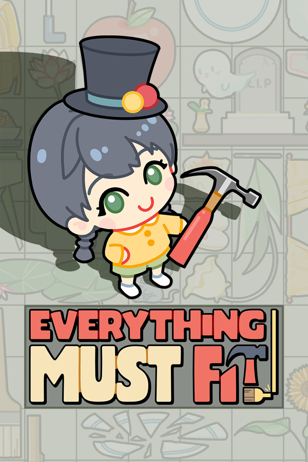 Everything MUST Fit!