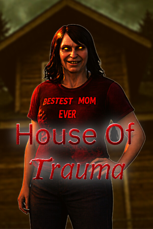 House Of Trauma