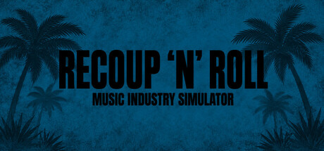 Cover art from Recoup 'n' Roll: Music Industry Simulator
