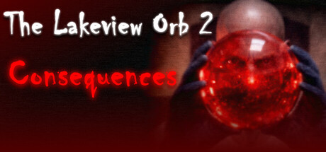 The Lakeview Orb 2: Consequences