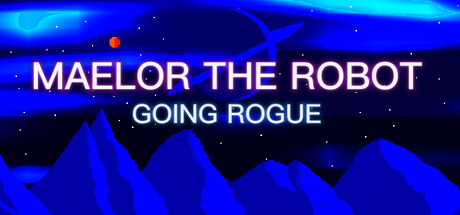 Cover art from Maelor The Robot: Going Rogue