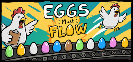 Eggs Must Flow