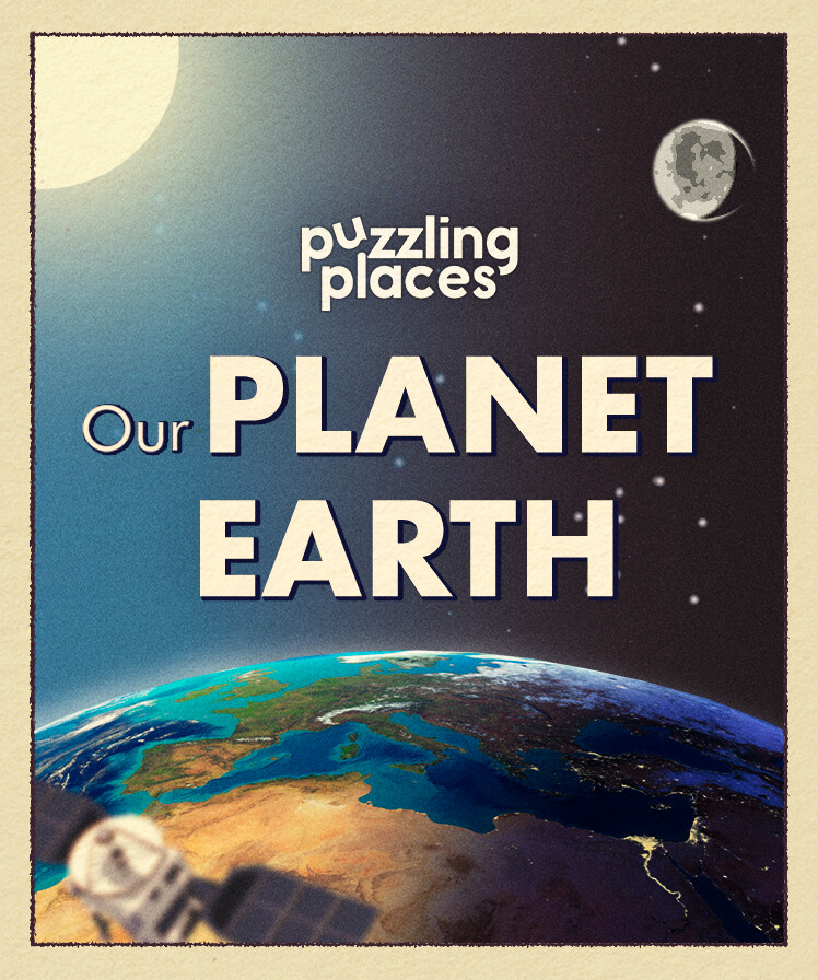 Puzzling Places - Our Planet Earth