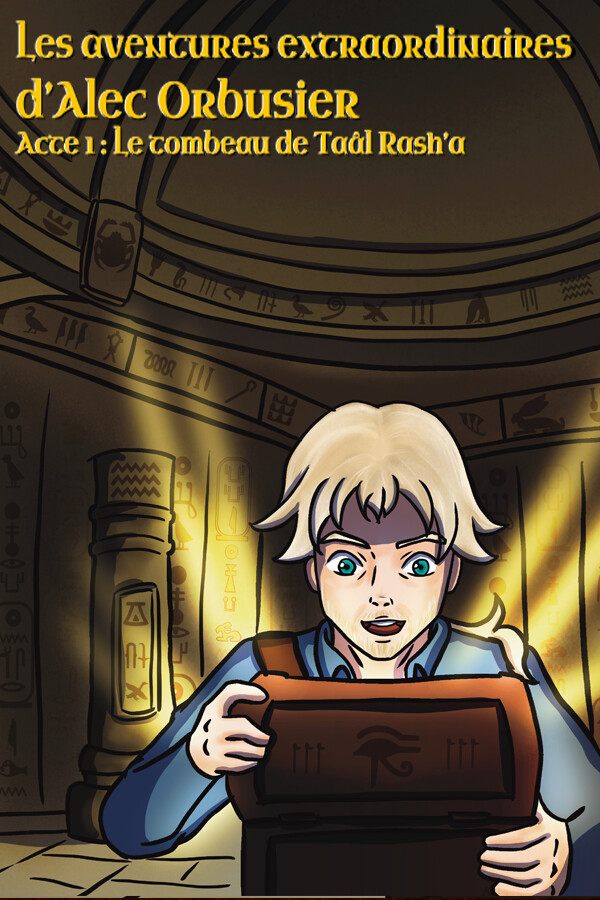 Les aventures extraordinaires d'Alec Orbusier - Acte 1 : Le Tombeau de Taâl Rash'a
