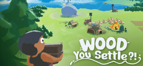 Wood You Settle?!