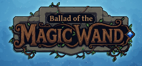 Ballad of the Magic Wand