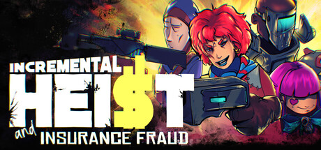 Cover art from Incremental Heist and Insurance Fraud