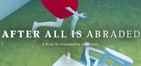 Cover art from After All Is Abraded: A Study on Disappearing Completely