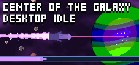 Center Of The Galaxy: Desktop Idle