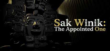 Sak Winik : The Appointed One