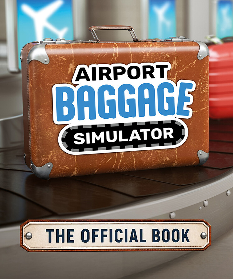 Airport Baggage Simulator - The Official Book