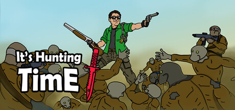 It's Hunting Time