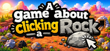 Cover art from A Game About Clicking A Rock