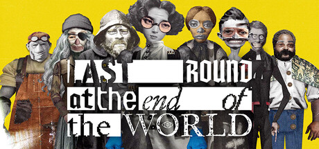 Cover art from Last Round at the End of the World