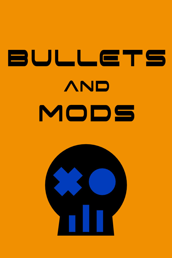 Bullets and Mods