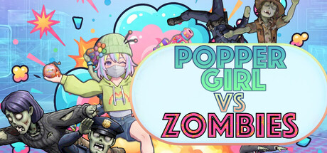 Cover art from POPPER GIRL VS ZOMBIES