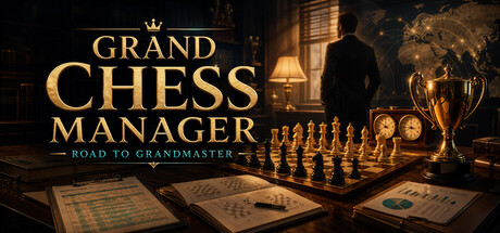 Grand Chess Manager: Road to Grandmaster