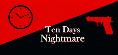 Ten Days Nightmare
