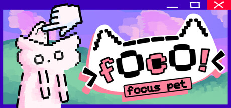 Foco! - Focus Desktop Pet