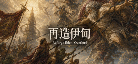 Reforge Eden: Overlord