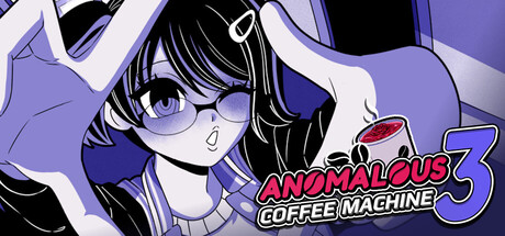 Cover art from Anomalous Coffee Machine 3