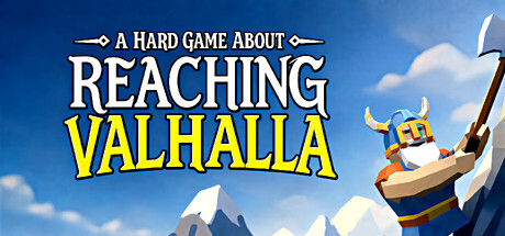 A Hard Game About Reaching Valhalla