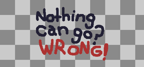 Cover art from Nothing Can Go? Wrong!