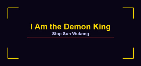 I Am the Demon King: Stop Sun Wukong
