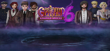 Gaslamp Cases 6: Haunted Waters