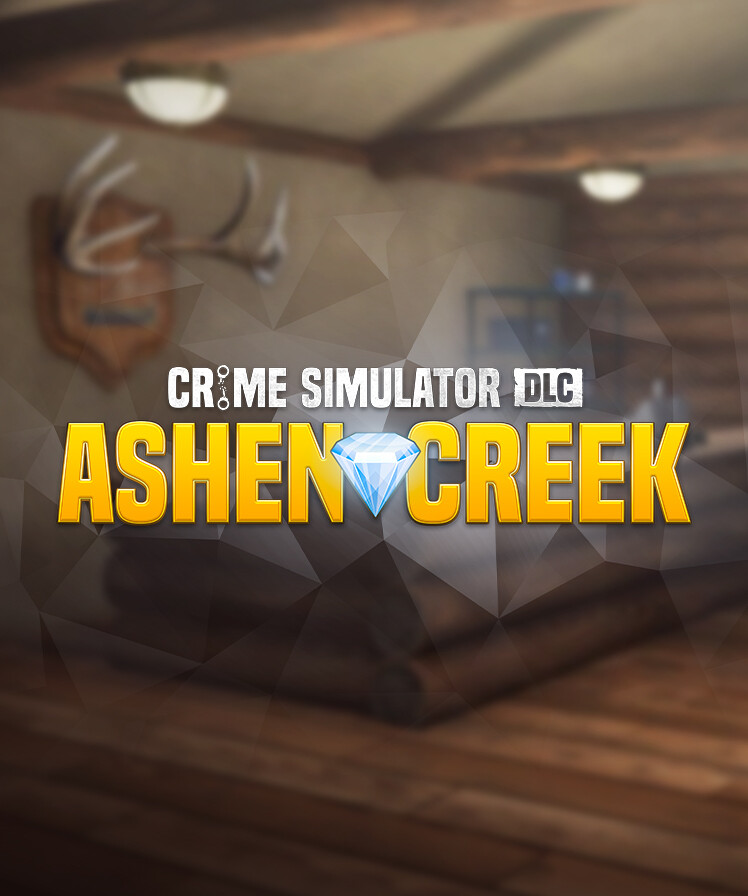 Crime Simulator - Ashen Creek DLC