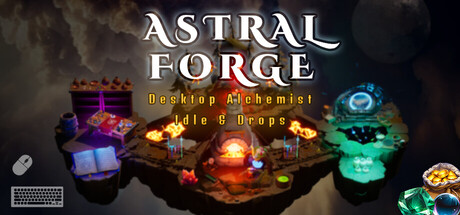 Astral Forge: Desktop Alchemist
