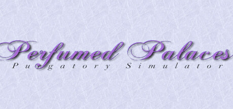 Cover art from Perfumed Palaces: Purgatory Simulator