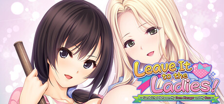 Cover art from Leave It to the Ladies! ~ Sandwiched Between My Dorm Manager and My Boss~