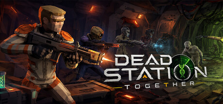 Dead Station Together