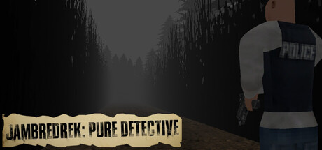 JAMBREDREK: PURE DETECTIVE