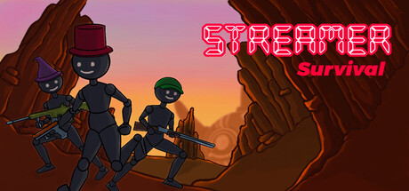 Streamer Survival