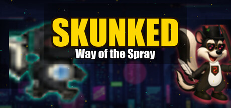 Skunked: Way of the Spray