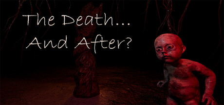 The Death... And After?